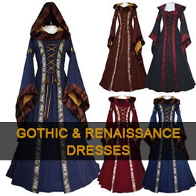 Gothic and Renaissance Dresses